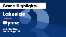 Lakeside  vs Wynne  Game Highlights - Dec. 28, 2023