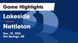Lakeside  vs Nettleton  Game Highlights - Dec. 29, 2023