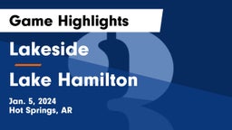 Lakeside  vs Lake Hamilton  Game Highlights - Jan. 5, 2024