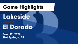 Lakeside  vs El Dorado  Game Highlights - Jan. 12, 2024