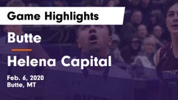 Butte  vs Helena Capital  Game Highlights - Feb. 6, 2020