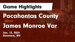 Pocahontas County  vs James Monroe Var Game Highlights - Jan. 12, 2024