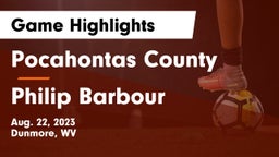 Pocahontas County  vs Philip Barbour  Game Highlights - Aug. 22, 2023