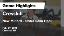Cresskill  vs New Milford - States Semi Final Game Highlights - Feb. 29, 2024