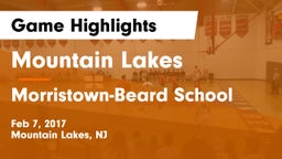 Mountain Lakes  vs Morristown-Beard School Game Highlights - Feb 7, 2017