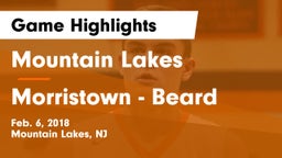 Mountain Lakes  vs Morristown - Beard Game Highlights - Feb. 6, 2018