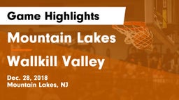 Mountain Lakes  vs Wallkill Valley  Game Highlights - Dec. 28, 2018