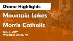 Mountain Lakes  vs Morris Catholic  Game Highlights - Jan. 7, 2019