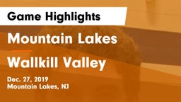 Mountain Lakes  vs Wallkill Valley  Game Highlights - Dec. 27, 2019