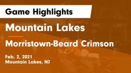 Mountain Lakes  vs Morristown-Beard Crimson Game Highlights - Feb. 2, 2021