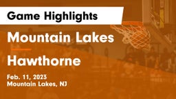 Mountain Lakes  vs Hawthorne  Game Highlights - Feb. 11, 2023