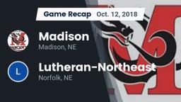 Recap: Madison  vs. Lutheran-Northeast  2018