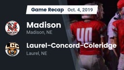 Recap: Madison  vs. Laurel-Concord-Coleridge  2019