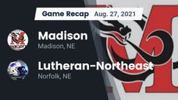 Recap: Madison  vs. Lutheran-Northeast  2021