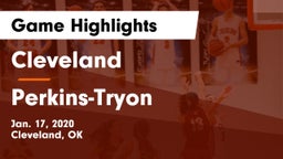 Cleveland  vs Perkins-Tryon  Game Highlights - Jan. 17, 2020