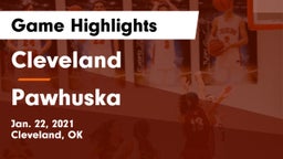 Cleveland  vs Pawhuska  Game Highlights - Jan. 22, 2021