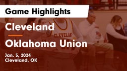 Cleveland  vs Oklahoma Union  Game Highlights - Jan. 5, 2024