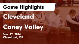 Cleveland  vs Caney Valley  Game Highlights - Jan. 19, 2024