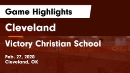 Cleveland  vs Victory Christian School Game Highlights - Feb. 27, 2020