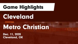 Cleveland  vs Metro Christian  Game Highlights - Dec. 11, 2020