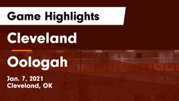 Cleveland  vs Oologah  Game Highlights - Jan. 7, 2021