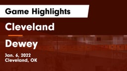 Cleveland  vs Dewey  Game Highlights - Jan. 6, 2022