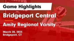 Bridgeport Central  vs Amity Regional Varsity Game Highlights - March 28, 2023