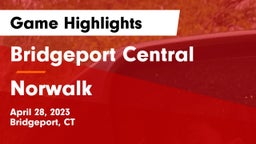 Bridgeport Central  vs Norwalk  Game Highlights - April 28, 2023