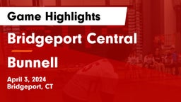 Bridgeport Central  vs Bunnell  Game Highlights - April 3, 2024