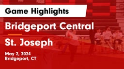 Bridgeport Central  vs St. Joseph  Game Highlights - May 2, 2024