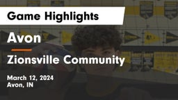 Avon  vs Zionsville Community  Game Highlights - March 12, 2024