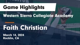 Western Sierra Collegiate Academy vs Faith Christian  Game Highlights - March 14, 2024