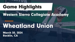 Western Sierra Collegiate Academy vs Wheatland Union  Game Highlights - March 30, 2024