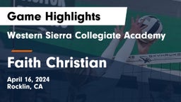 Western Sierra Collegiate Academy vs Faith Christian  Game Highlights - April 16, 2024