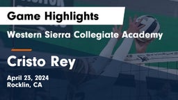 Western Sierra Collegiate Academy vs Cristo Rey  Game Highlights - April 23, 2024