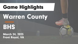 Warren County  vs BHS Game Highlights - March 24, 2023