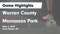 Warren County  vs Manassas Park  Game Highlights - May 4, 2023
