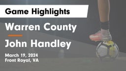 Warren County  vs John Handley  Game Highlights - March 19, 2024