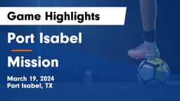 Port Isabel  vs Mission  Game Highlights - March 19, 2024