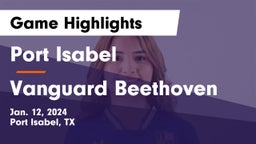 Port Isabel  vs Vanguard Beethoven Game Highlights - Jan. 12, 2024