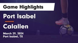 Port Isabel  vs Calallen  Game Highlights - March 29, 2024