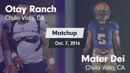 Matchup: Otay Ranch High vs. Mater Dei  2016