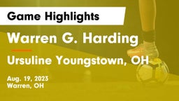 Warren G. Harding  vs Ursuline  Youngstown, OH Game Highlights - Aug. 19, 2023