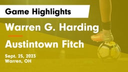 Warren G. Harding  vs Austintown Fitch  Game Highlights - Sept. 25, 2023