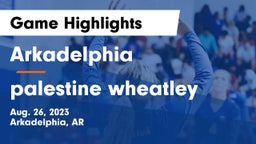 Arkadelphia  vs palestine wheatley Game Highlights - Aug. 26, 2023
