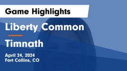 Liberty Common  vs Timnath  Game Highlights - April 24, 2024