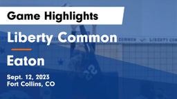 Liberty Common  vs Eaton  Game Highlights - Sept. 12, 2023