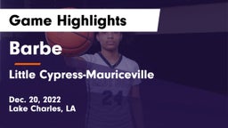 Barbe  vs Little Cypress-Mauriceville  Game Highlights - Dec. 20, 2022