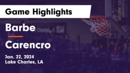 Barbe  vs Carencro  Game Highlights - Jan. 22, 2024