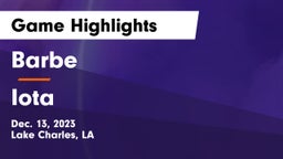 Barbe  vs Iota  Game Highlights - Dec. 13, 2023